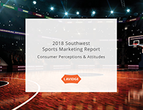  2018 Southwest Sports Marketing Report: Consumer Perceptions & Attitudes