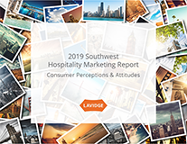 2019 Southwest Hospitality Industry Marketing Report: Consumer Perceptions & Attitudes